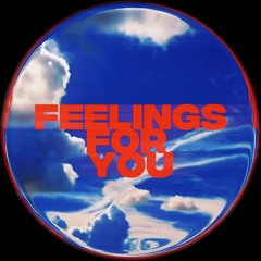 Feelings For You