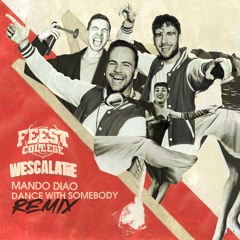 Dance With Somebody (FeestCollege X Wescalatie Remix)