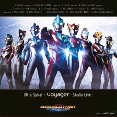 Ultra Galaxy Fight New Generation Heroes「Ultra Spiral」Voyager