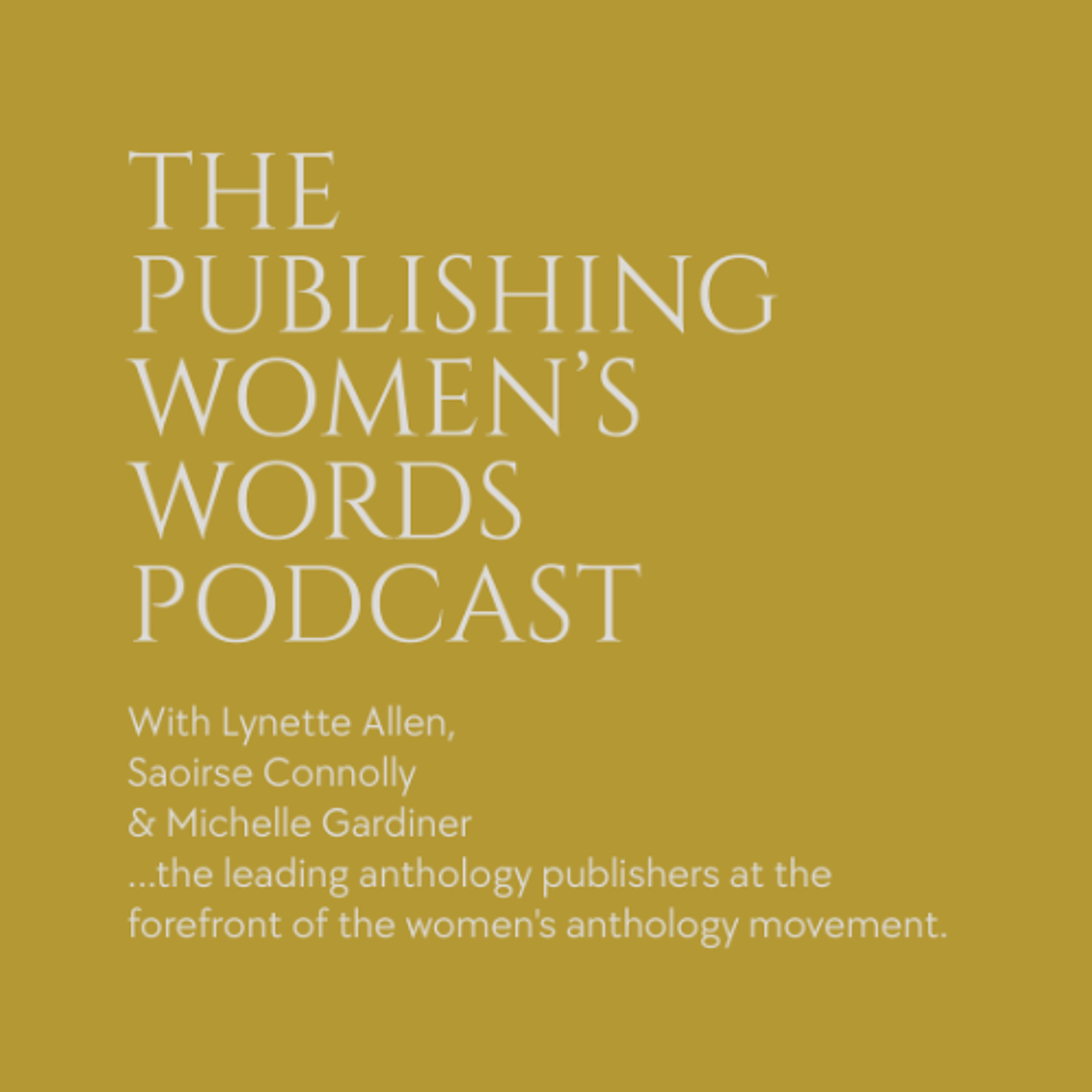 The 'Publishing Women's Words' Podcast episode artwork