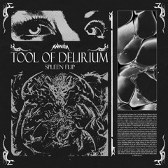 MARAUDA - Tool of Delirium (SPLEEN FLIP)[FREE DL]