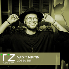 Taktika Zvuka Radio Show #206 - Vadim Nikitin