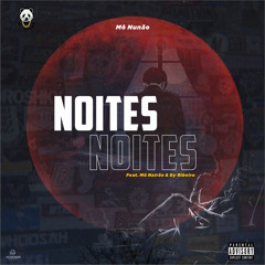 NOITES (Ft. Dy Ribeiro & Mô Nairão)