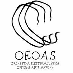 " COME SE " mix by OEOAS (Orchestra elettroacustica officina arti soniche)
