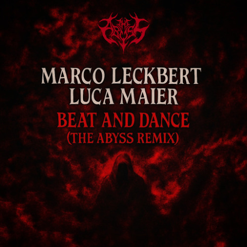 Marco Leckbert, Luca Maier - Beat and Dance (The Abyss Remix) [Free Download]
