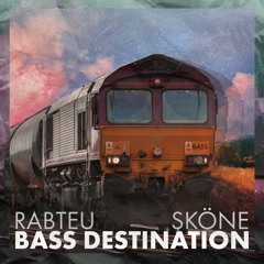 Bass Destination (feat. Sköne)