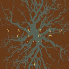 Coyara - Sacred Glow