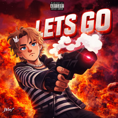 Lets GO (produced by @_rayday)