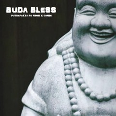 Putrefakta fe - Buda Bless ( Prod x Omne )