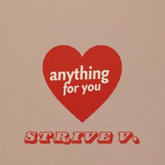 Strive V. - anything for you (Prod. SIGHOST)