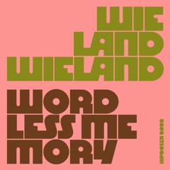 wielandwieland - Wordless Memory
