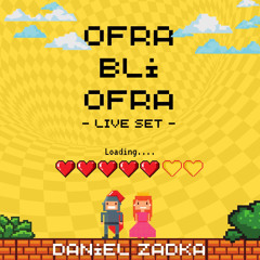 Daniel Zadka - Ofra Bli Ofra - LIVE SET