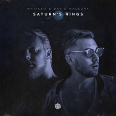 Matisso & Davis Mallory - Saturn's Rings