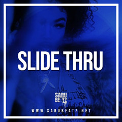 Slide Thru