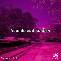 Soundcloud Sunday: Volume 113