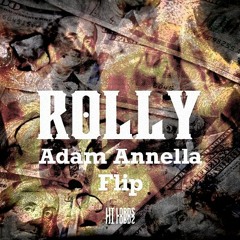 LIT LORDS - ROLLY (ADAM ANNELLA FLIP)
