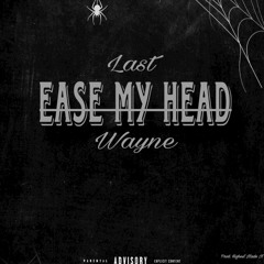 Ease my Head