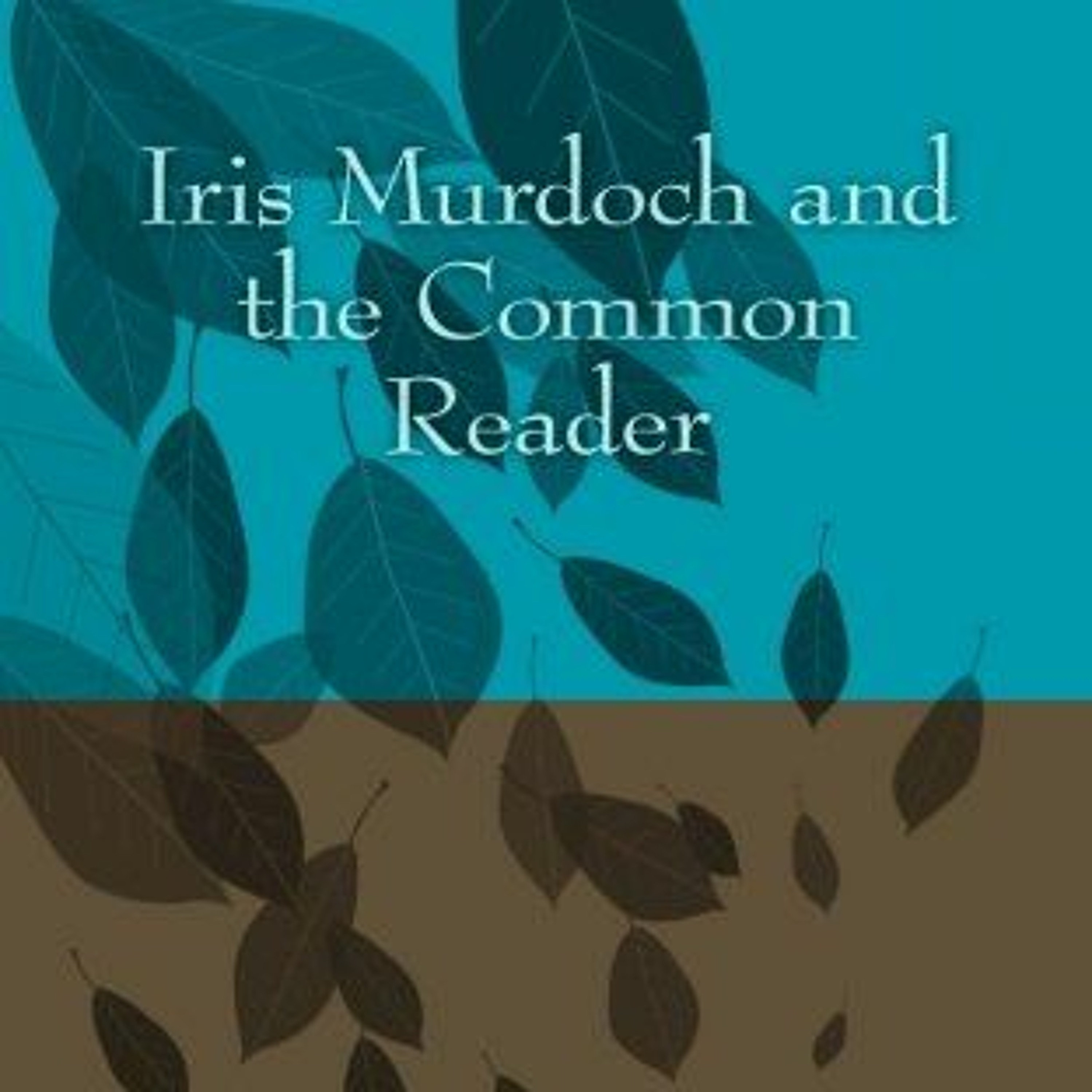 The Iris Murdoch Society podcast