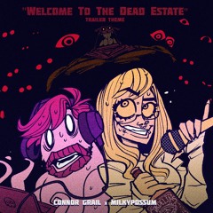 Welcome To The Dead Estate