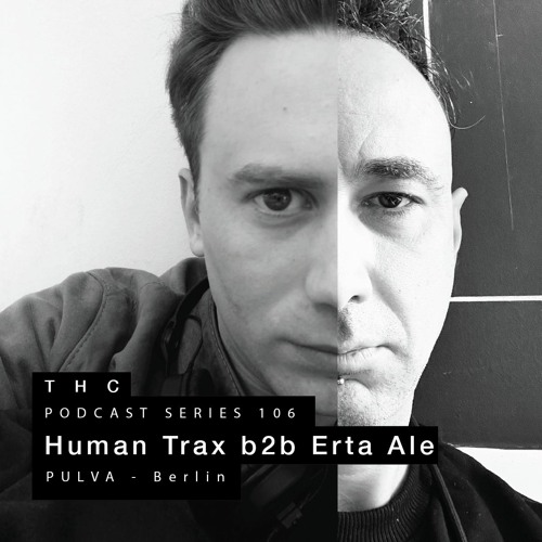 THC Podcast Series 106: Human Trax B2B Erta Ale