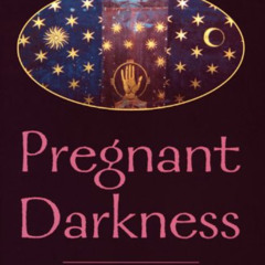 [READ] EPUB ✏️ Pregnant Darkness: Alchemy and the Rebirth of Consciousness by  Monika