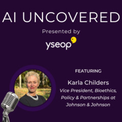 Karla Childers - Ethical Guardrails for AI in Pharma