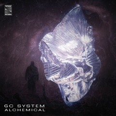 GC System - Alchemical (Original Mix)