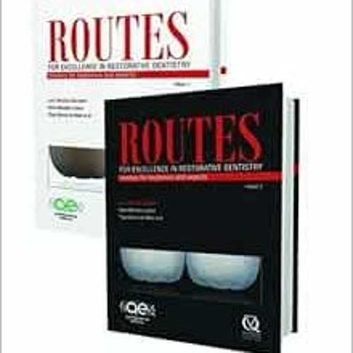 download EPUB 📚 Routes for Excellence in Restorative Dentistry: Mastery for Beginner
