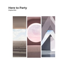 Here To Party