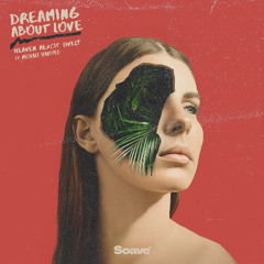 Dreaming About Love (feat. Michael Hausted) - HeɅven, Aexcit, Lively