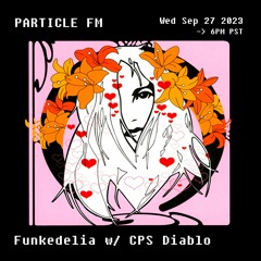 Funkedelia w/ CPS Diablo - Sep 27th 2023