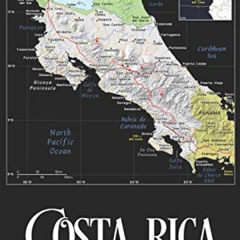 download EBOOK 📒 Costa Rica: Map of Costa Rica Notebook by  Clementine Journals [EPU