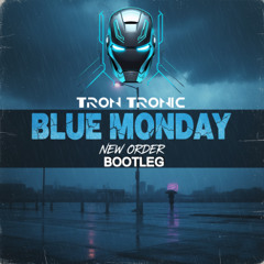 NEW ORDER - BLUE MONDAY RADIO EDIT (TRON TRONIC BOOTLEG)