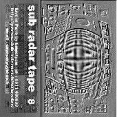 Sub Radar K7 08 _ Empatysm -  Live In Paris 1999 - 1