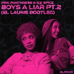 PinkPantheress, Ice Spice - Boy’s A Liar Pt. 2 (El Laurie Bootleg)(FREE DOWNLOAD)