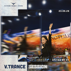 V.TRANCE SESSION EP#188 - MIXED BY XT