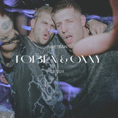 TOBEX & OXXY @ Ravetrain 07I12I24