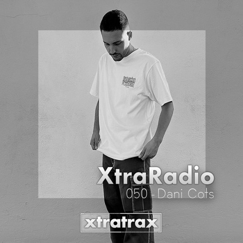 XtraRadio - 050 - Dani Cots
