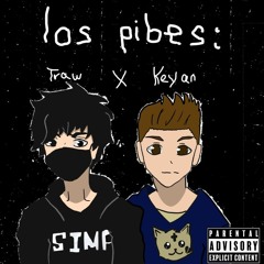 Los pibes (w/ Keyan)