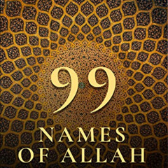 FREE PDF ✓ 99 Names of Allah Guided Journal: Learn The Meaning & Benefits Of Allah’s