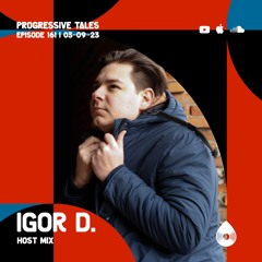 161 Host Mix I Progressive Tales with Igor D.