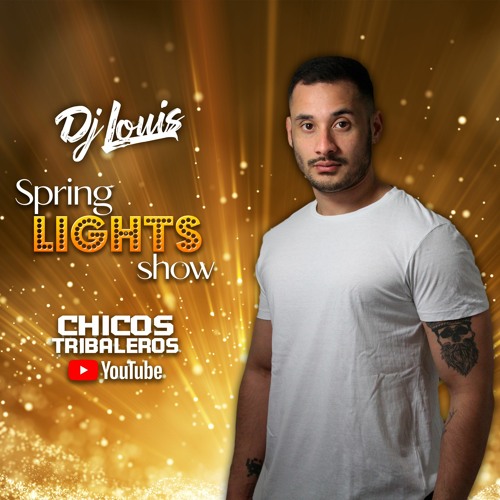 DJ LOUIS - SPRING LIGHTS SHOW