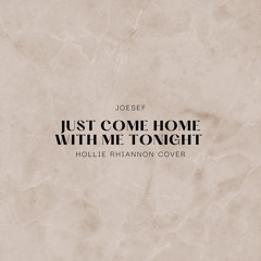 Joesef - Just Come Home With Me Tonight (COVER)