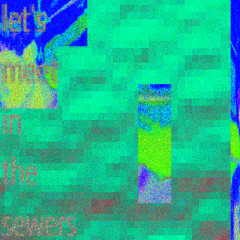 let's meet in the sewers