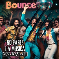 NO PARES LA MUSICA - SALVAJE ORIGINAL MIX (FREE DOWNLOAD)
