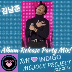 BTS (방탄소년단)RM 김남준 INDIGO Album Release Party MIX!💜💥12.2.22