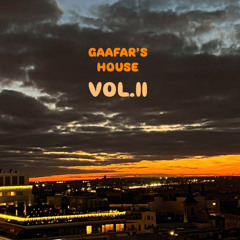 GAAFAR’s House VOL. II