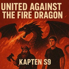 United Against the Fire Dragon