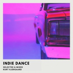 Indie Dance - Selected & Mixed Kurt Kjergaard
