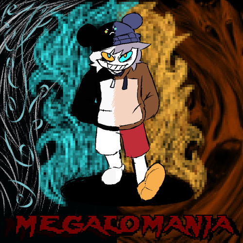 100b. MEGALOMANIA